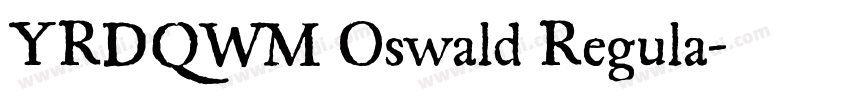 YRDQWM Oswald Regula字体转换 YRDQWM Oswald Regula字体转换